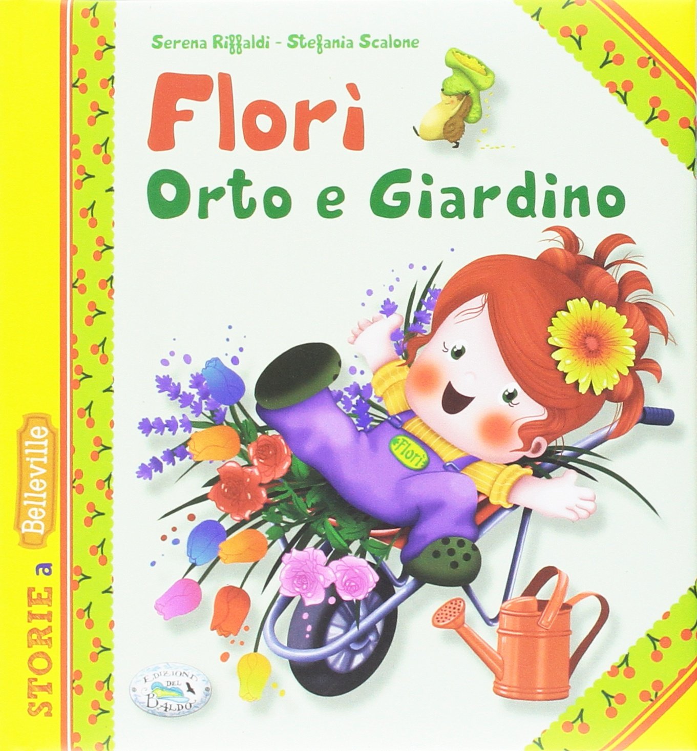 Florì orto e giardino (Storie a Belleville) Children's books