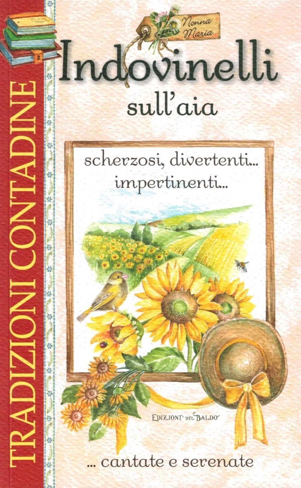 Indovinelli sull'aia scherzosi, divertenti... impertinenti... ...cantate e serenate Books