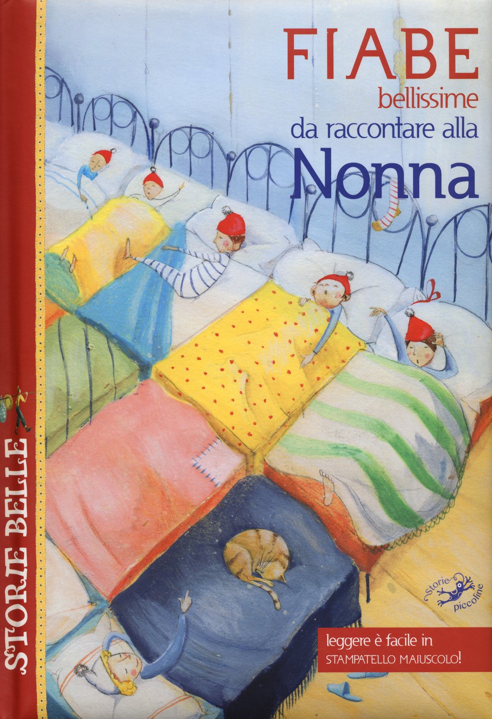 Fiabe bellissime da raccontare alla nonna Novels & Short Stories