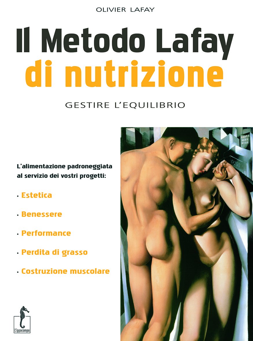 Il metodo Lafay di nutrizione. Gestire l'equilibrio book