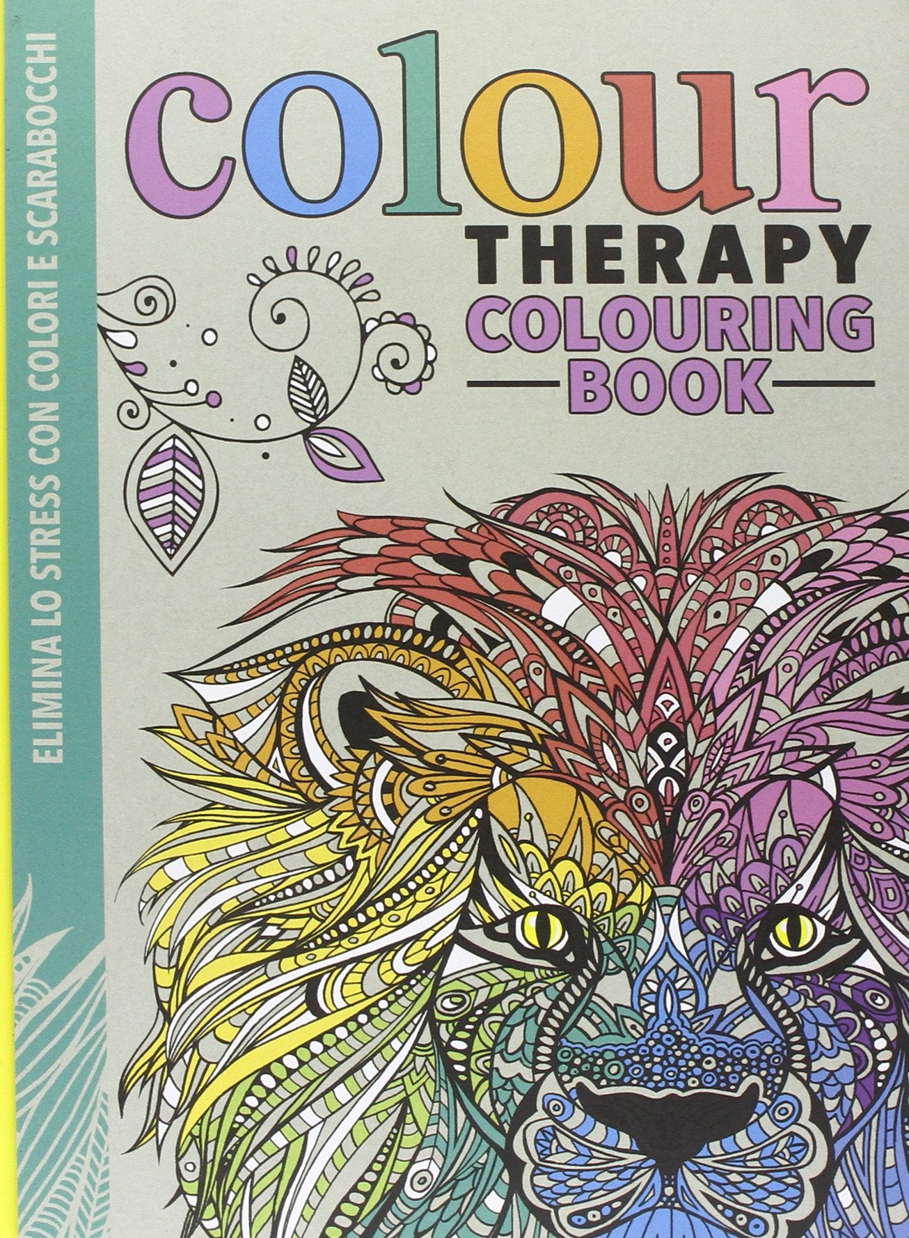 Art therapy. Colour therapy colouring book. Elimina lo stress con colori e scarabocchi book