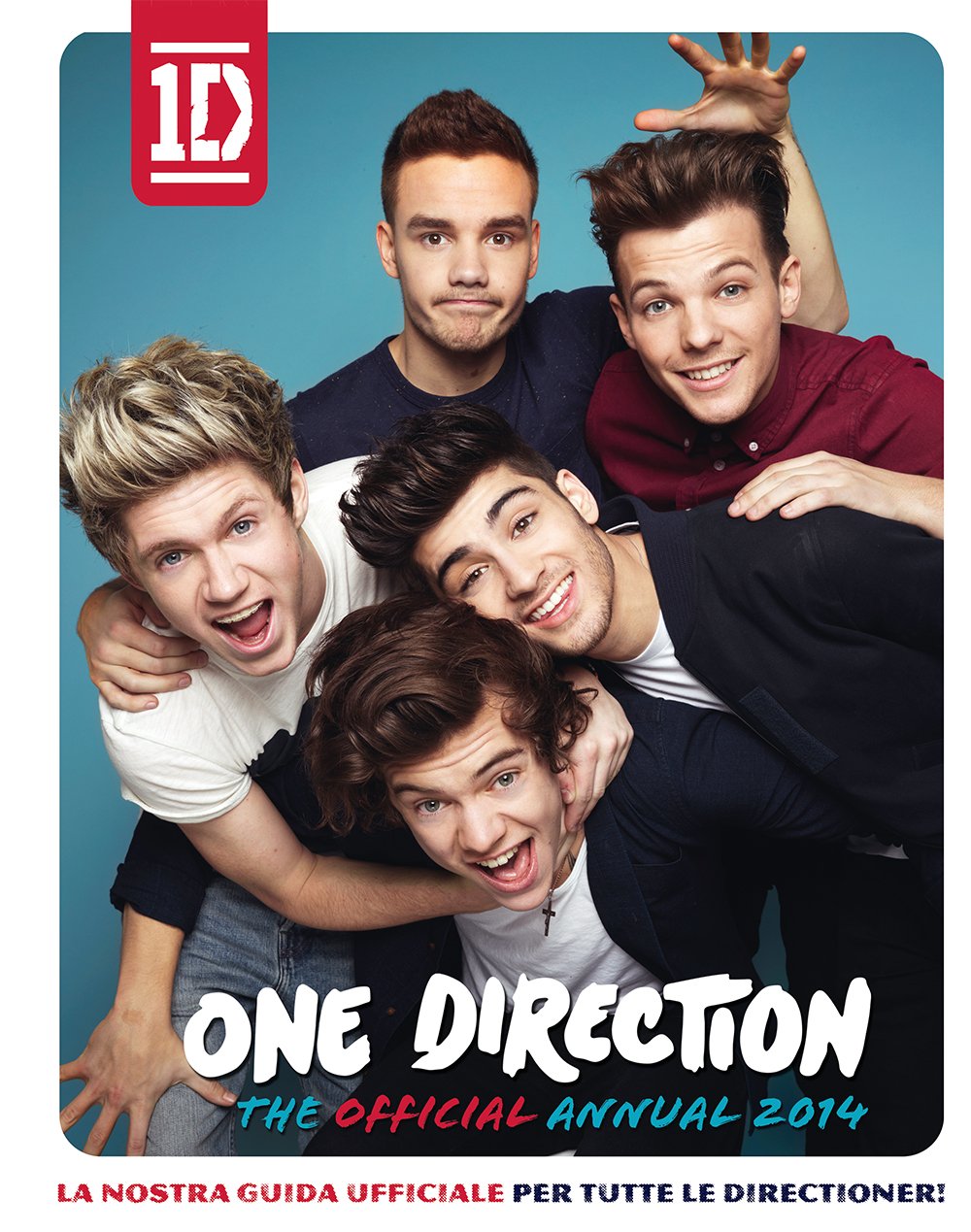 One Direction. The official annual 2014. La nostra guida ufficiale per tutte le directioner Arts & Music