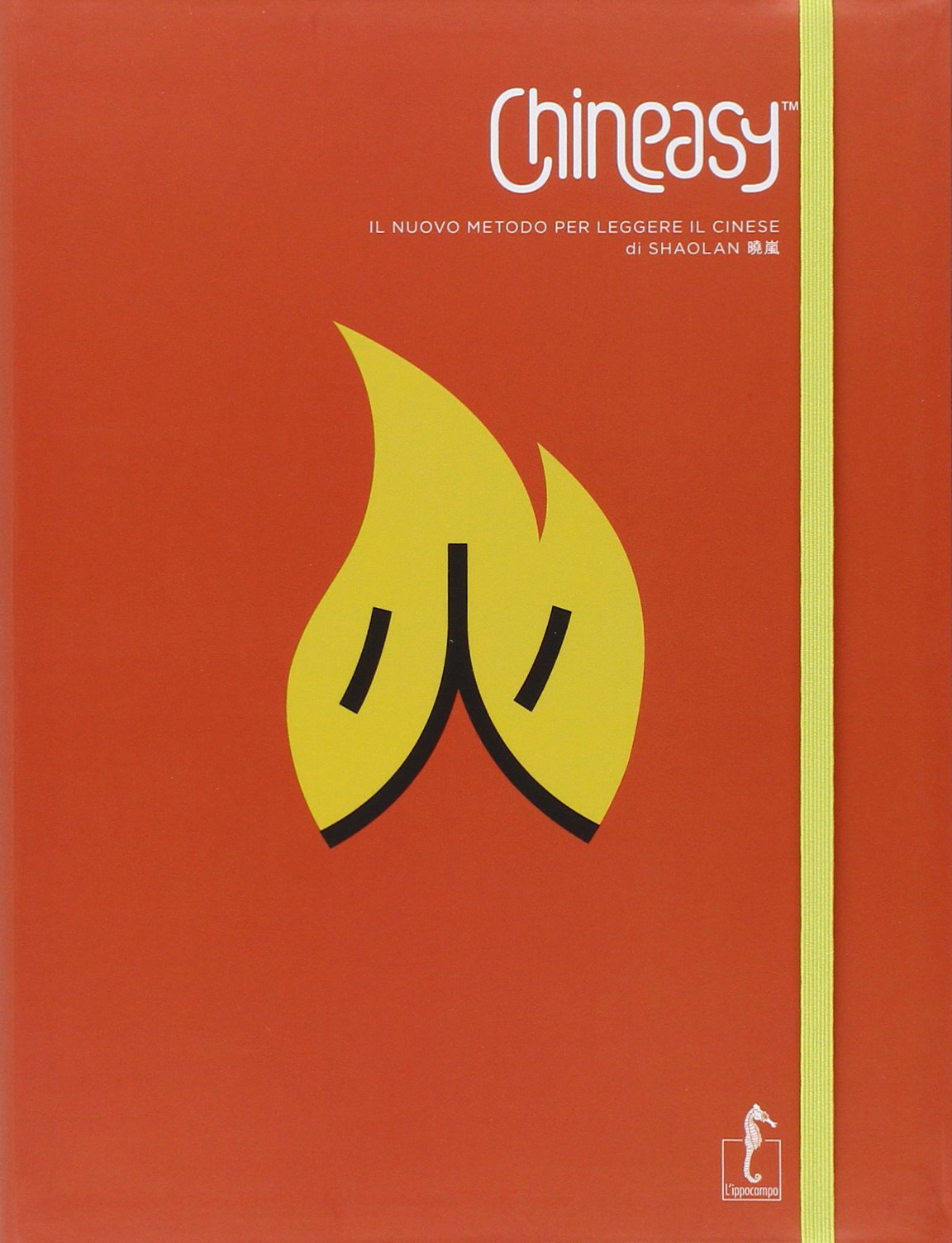 Chineasy. Il nuovo metodo per leggere il cinese book