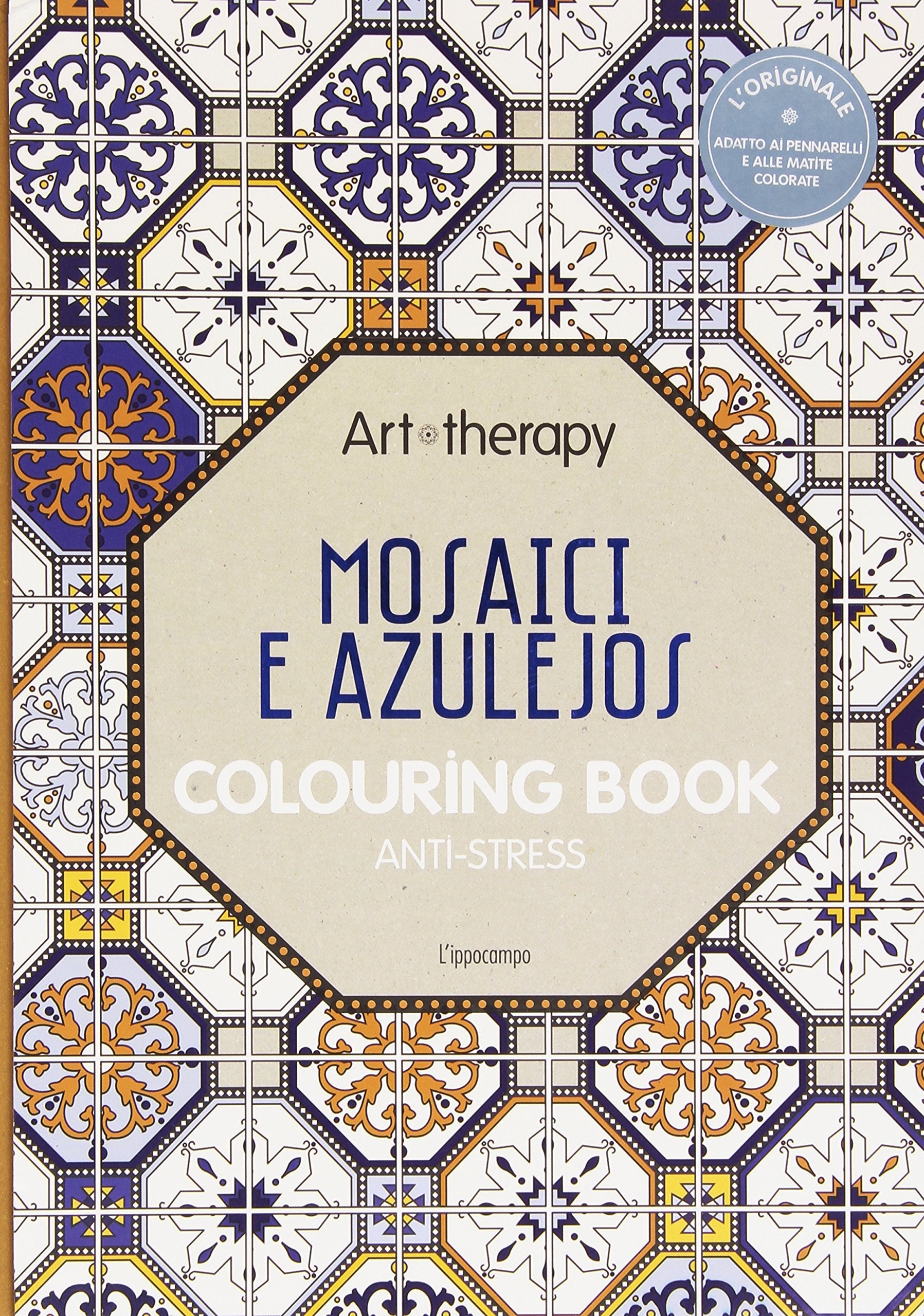 Art therapy. Mosaici e azulejos. Colouring book anti-stress Hobbies & Crafts