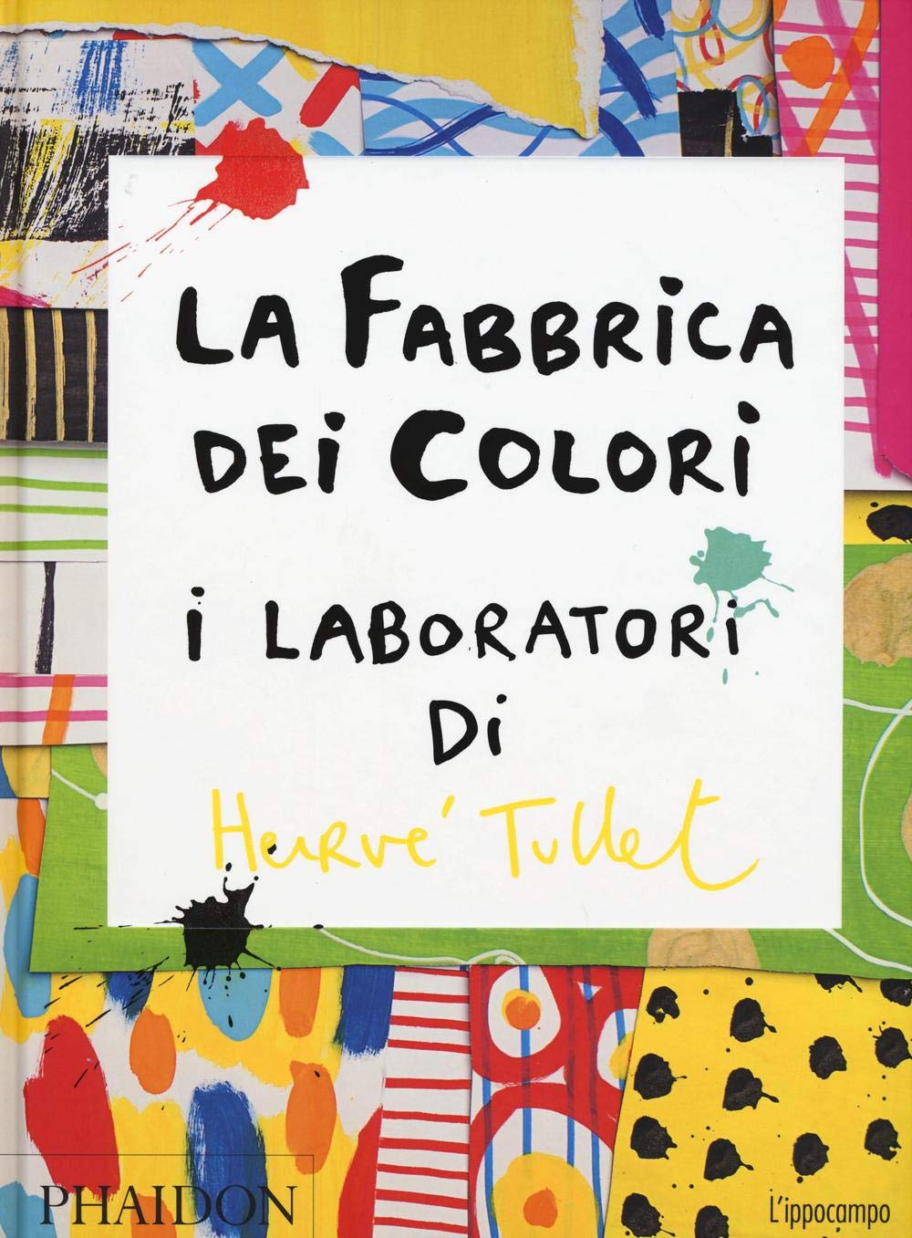 La fabbrica dei colori. I laboratori di Hervè Tullet Tiptoi & Games