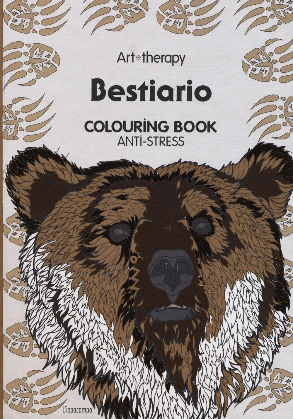 Art therapy. Bestiario. Colouring book anti-stress. Ediz. illustrata book