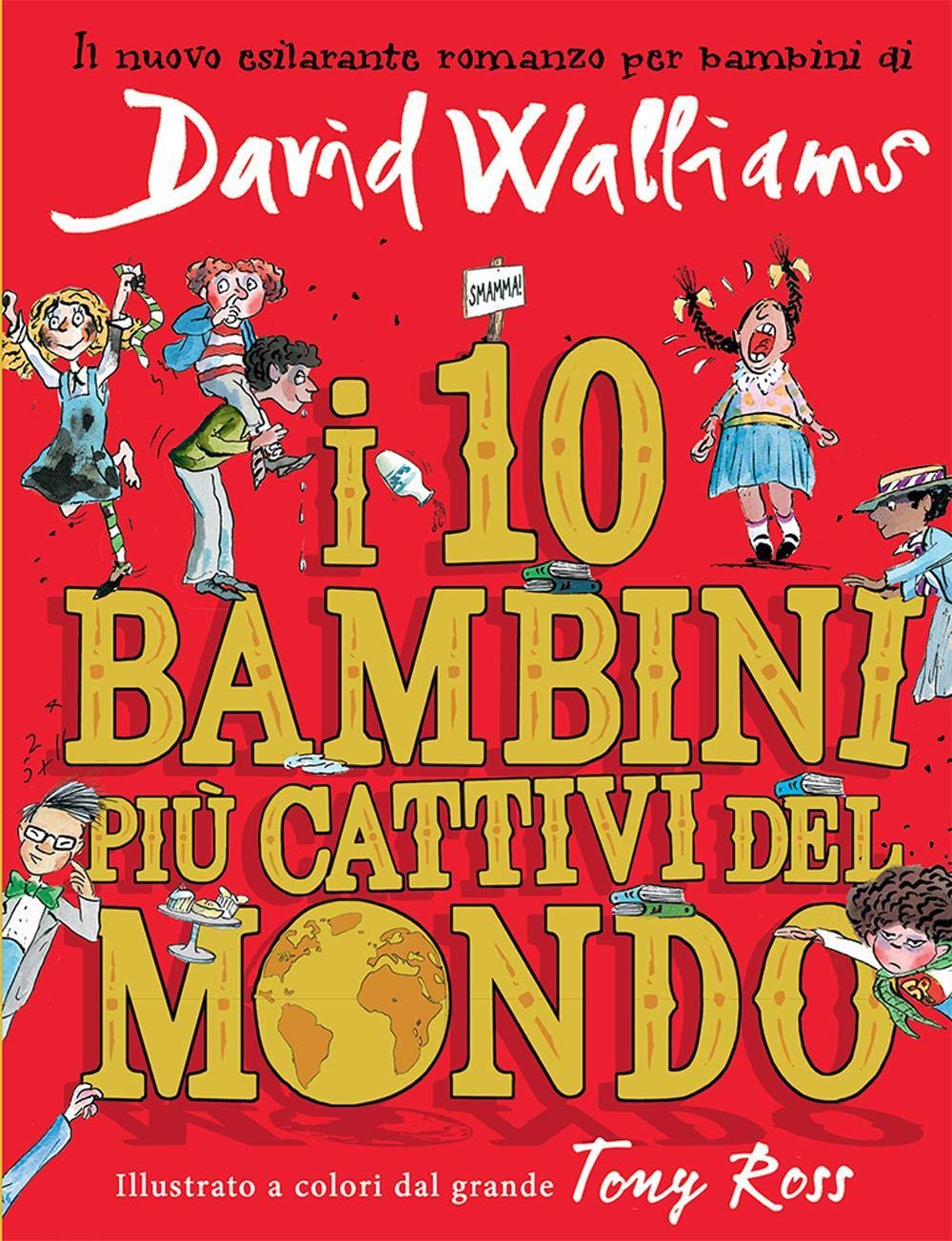 I 10 bambini più cattivi del mondo Novels & Short Stories