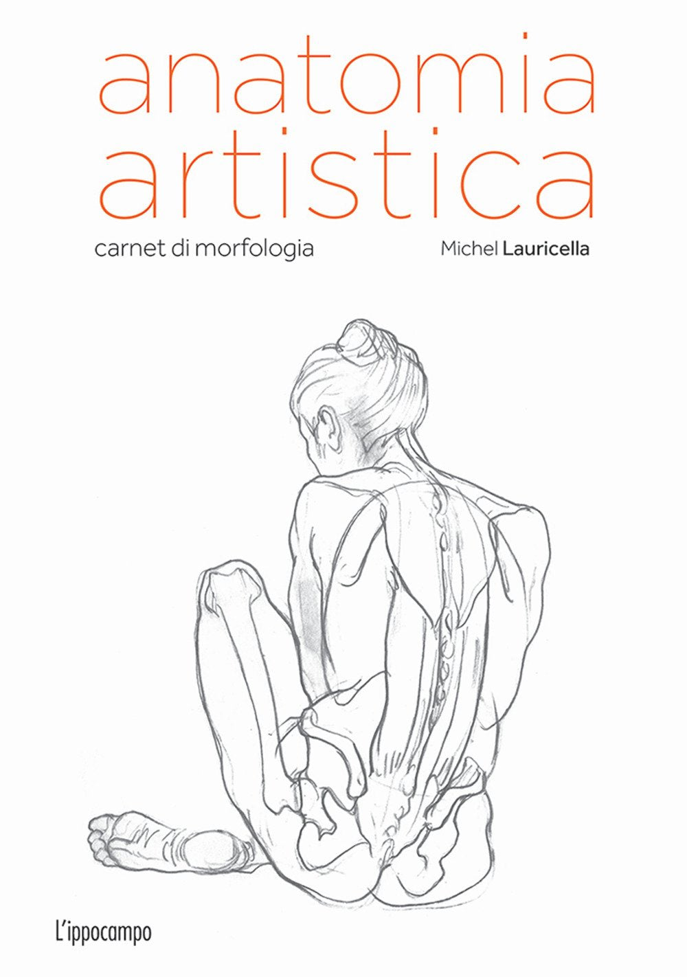 Anatomia artistica. Carnet di morfologia Arts & Music
