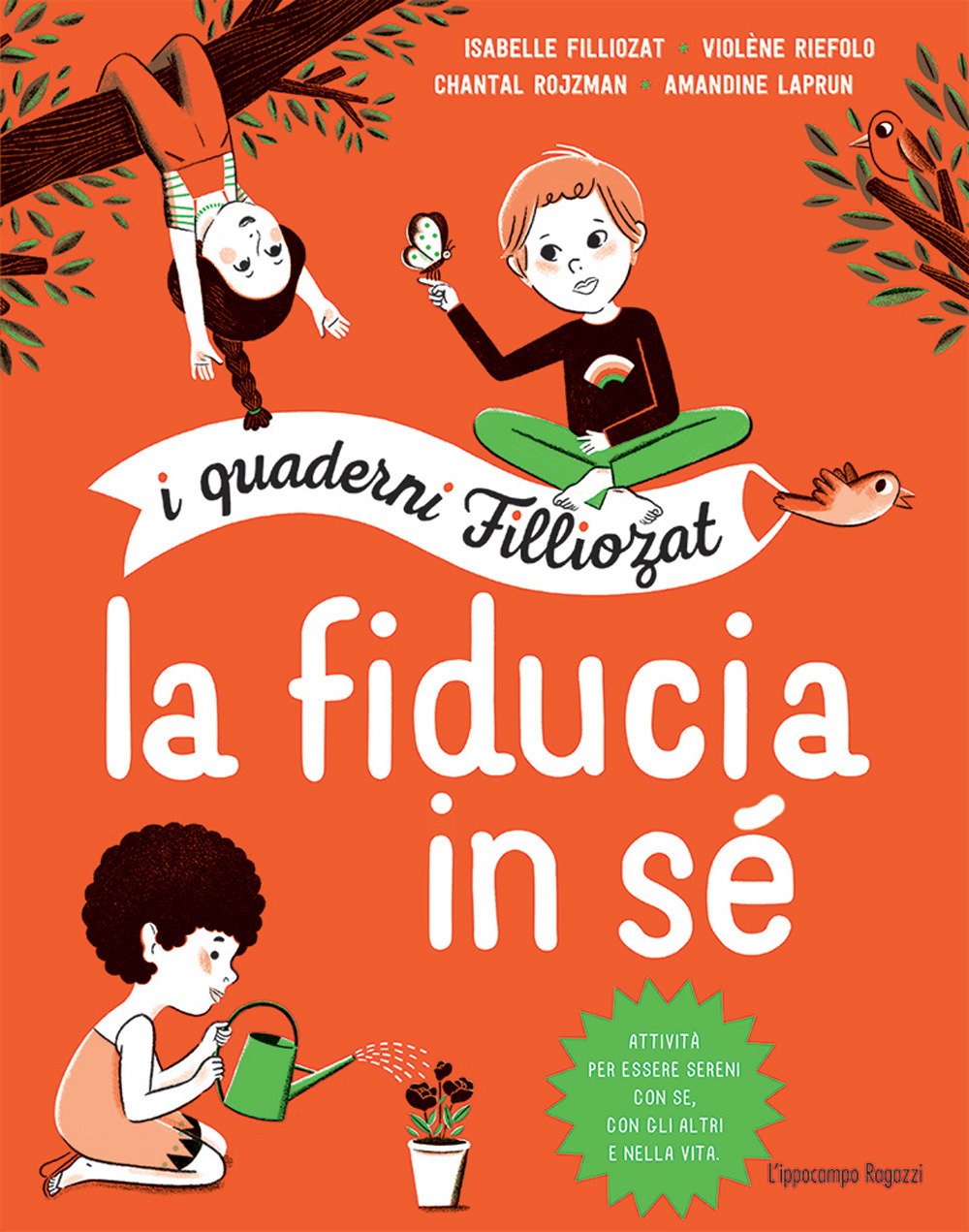 La fiducia in sé. I quaderni Filliozat . Con adesivi book