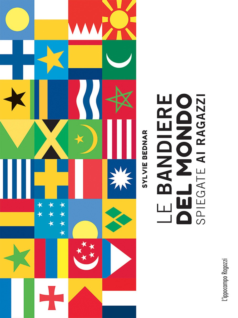 Le bandiere del mondo spiegate ai ragazzi Non-fiction