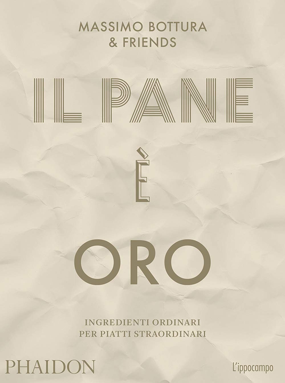 Il pane è oro. Ingredienti ordinari per piatti straordinari Leisure, Home & Garden