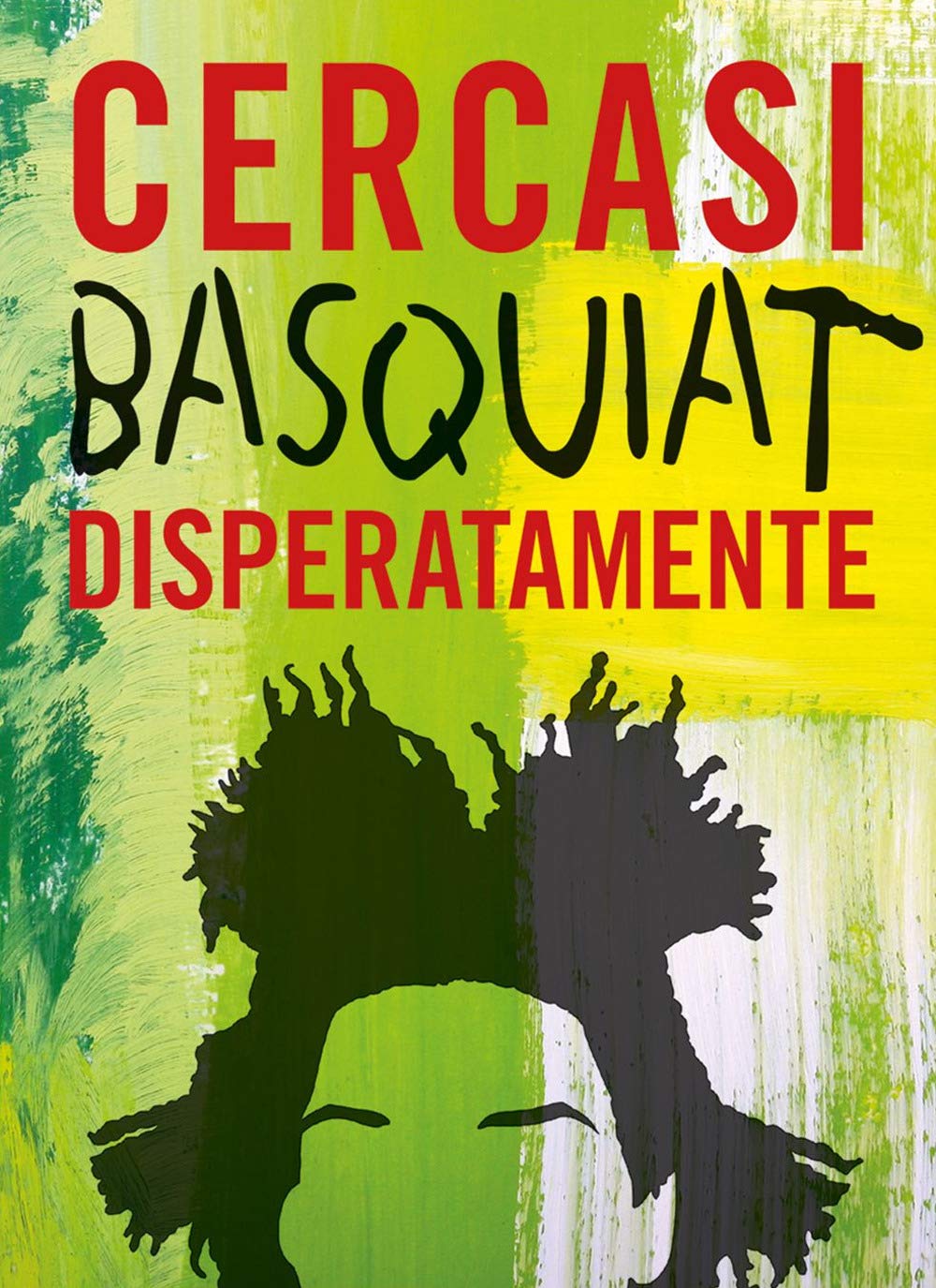 Cercasi Basquiat disperatamente. Ediz. illustrata book