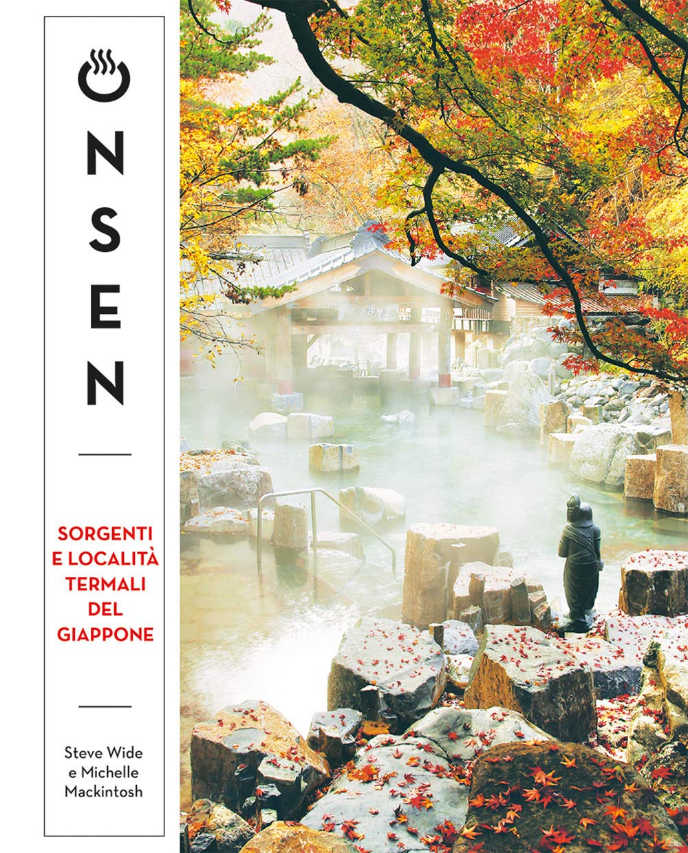 Onsen. Sorgenti e località termali del Giappone book