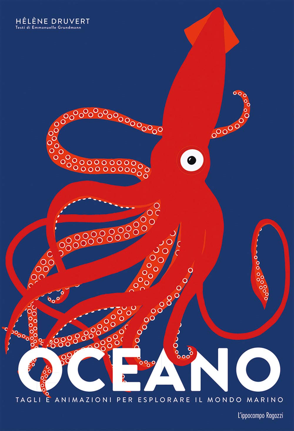 Oceano. Tagli e animazioni per esplorare il mondo marino book