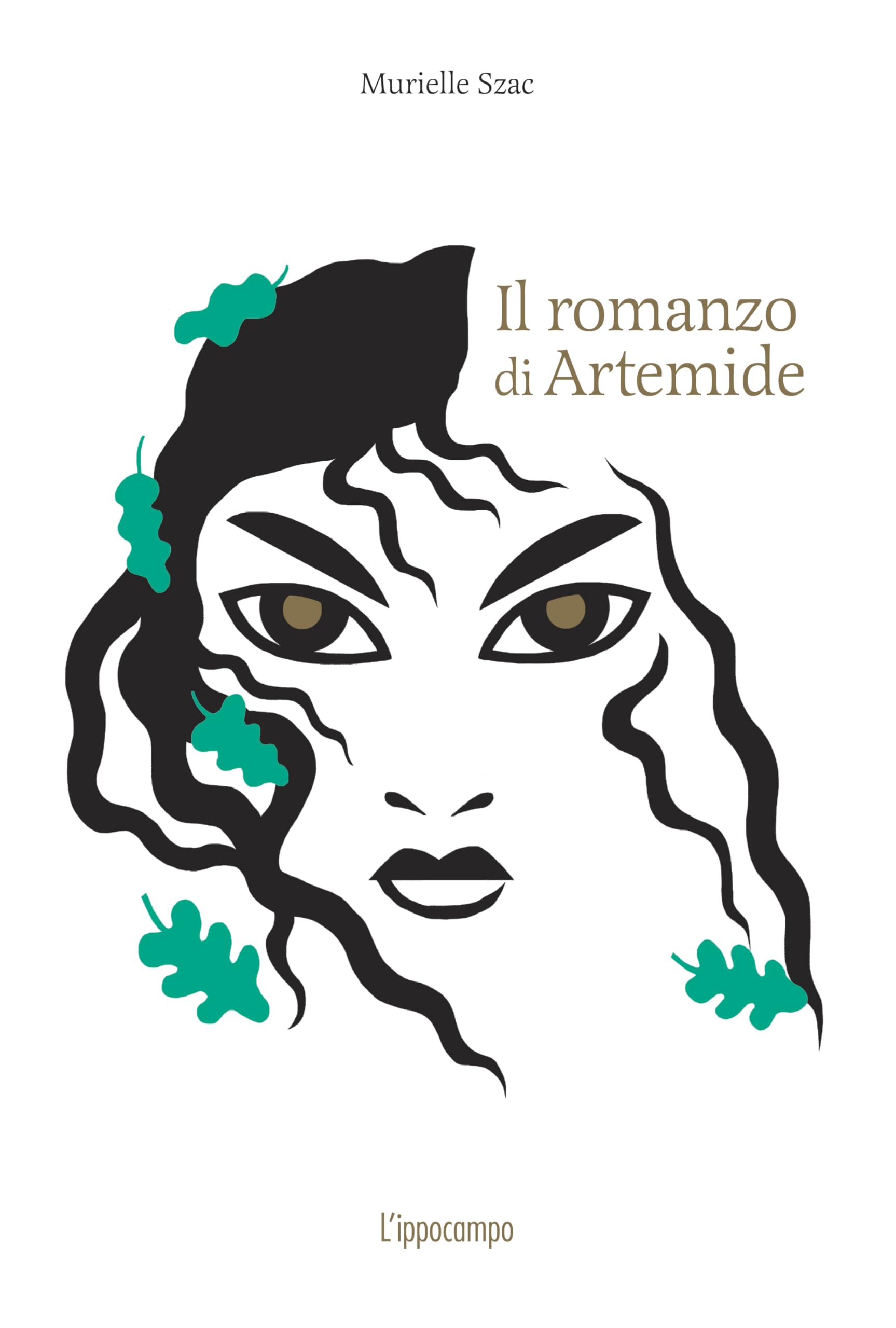 Il romanzo di Artemide. La mitologia greca in cento episodi Fairy Tales & Legends