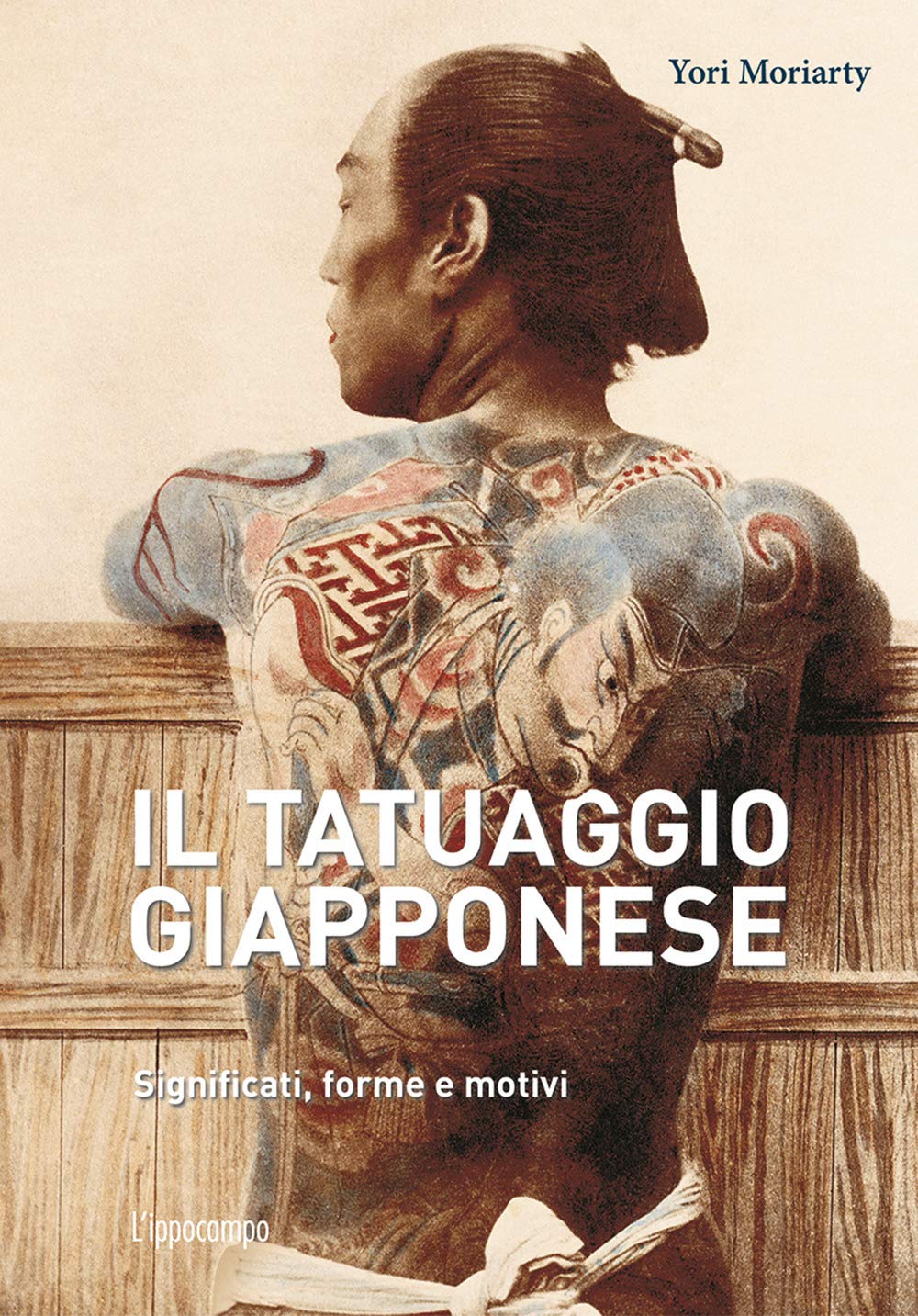 Il tatuaggio giapponese. Significati, forme e motivi Film, Art & Culture