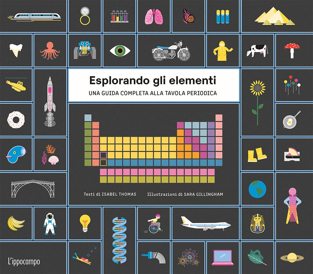Esplorando gli elementi. Una guida completa alla tavola periodica Non-fiction