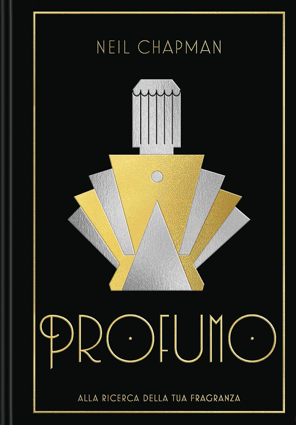 Profumo. Alla ricerca della tua fragranza. Ediz. illustrata book
