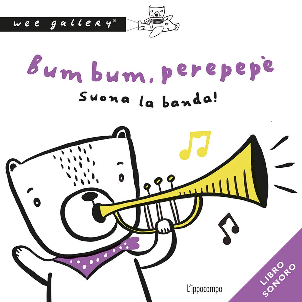 Bum bum, perepepè. Suona la banda! Ediz. a colori book