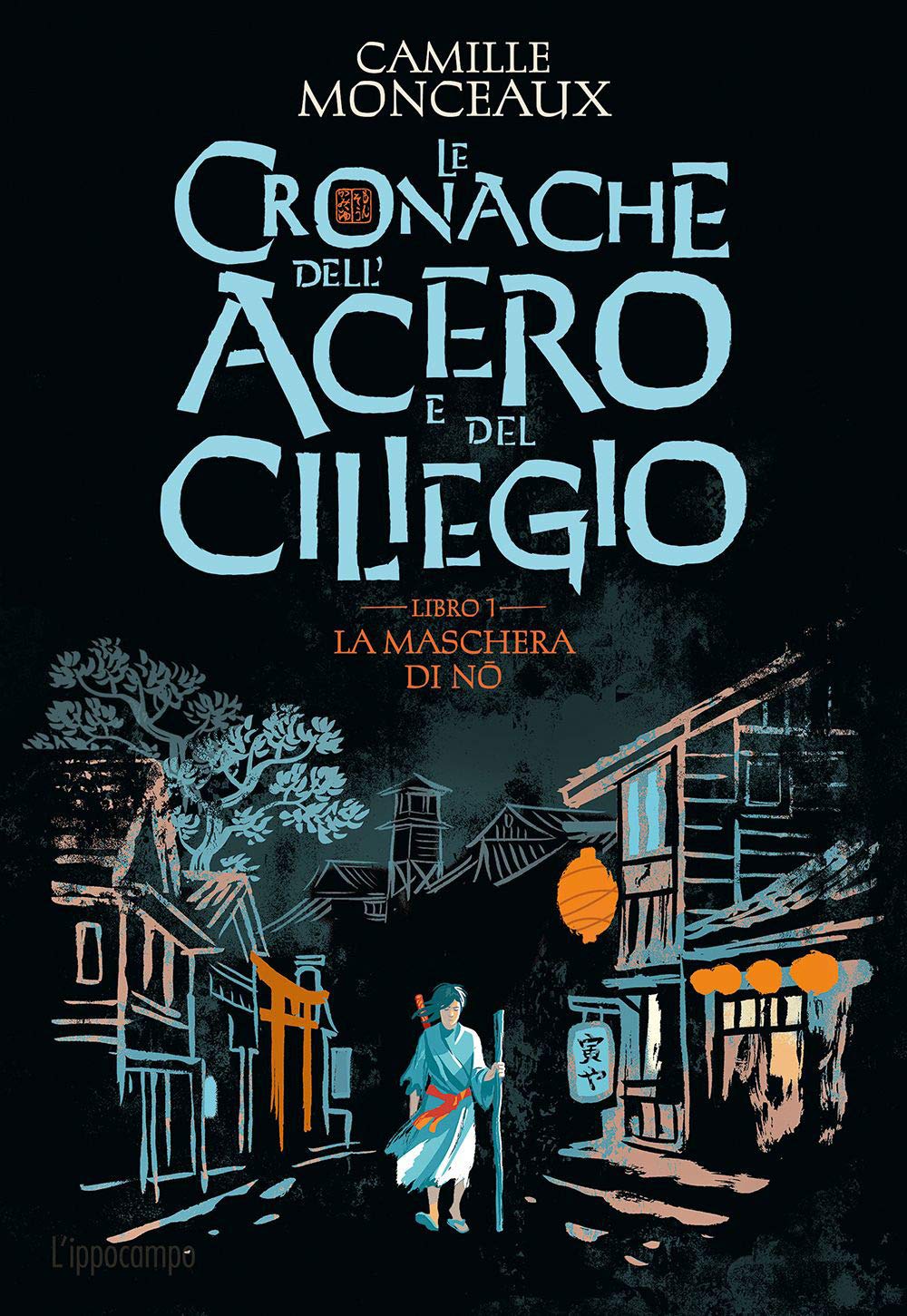 La maschera di No. Le cronache dell'acero e del ciliegio (Vol. 1) book