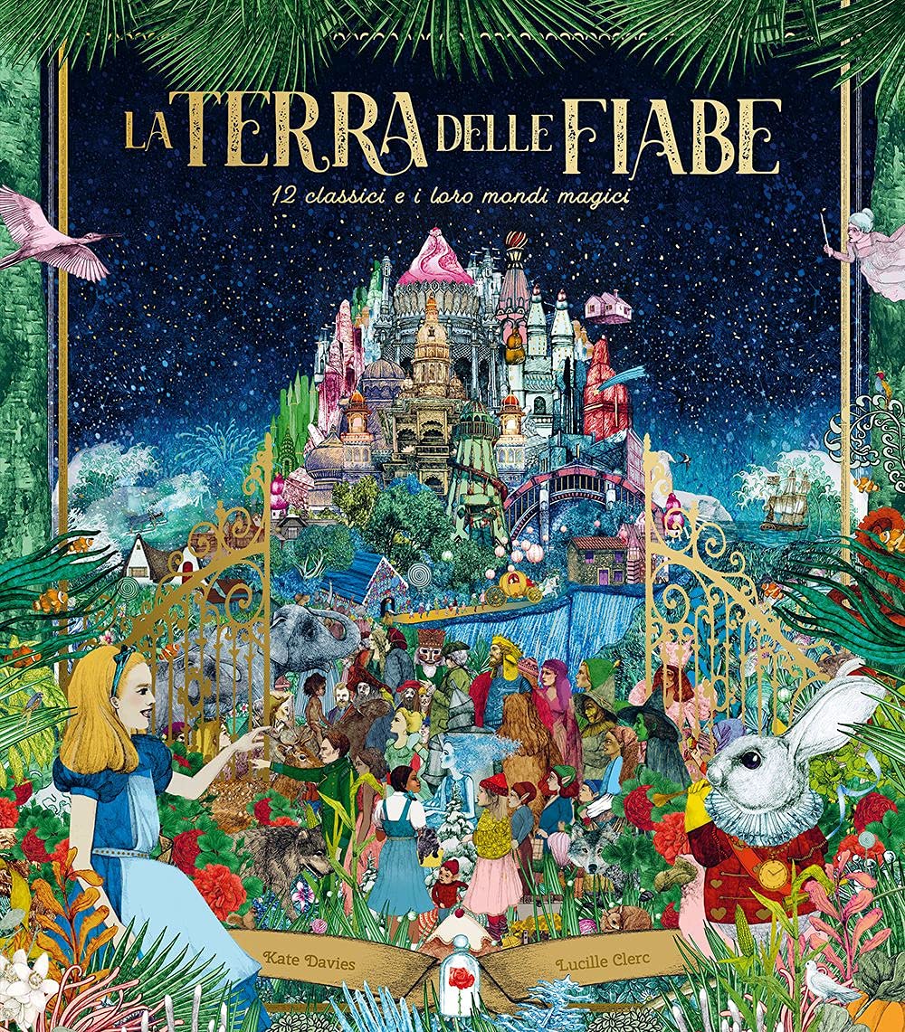 La terra delle fiabe. 12 classici e i loro mondi magici book
