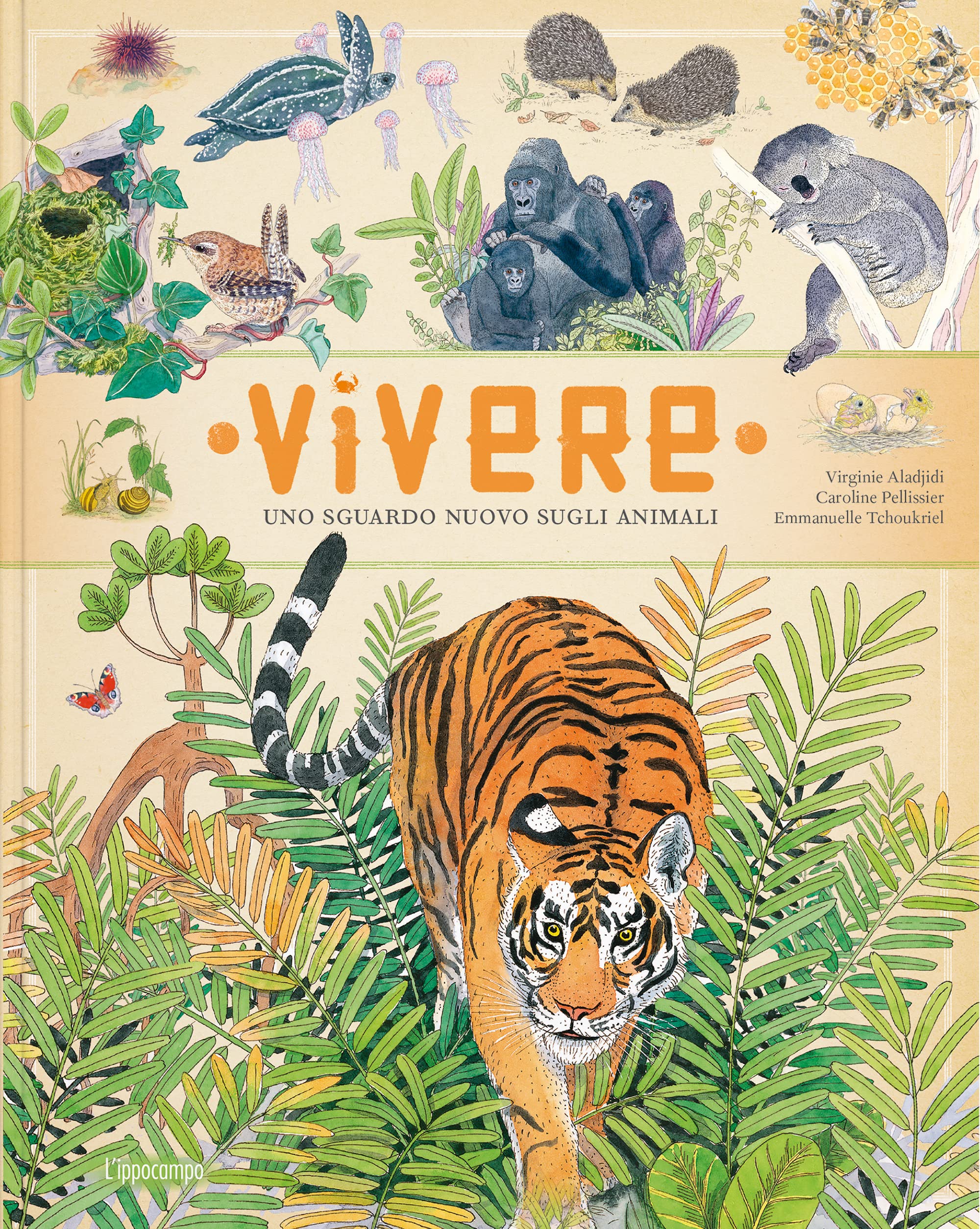 Vivere. Uno sguardo nuovo sugli animali. Ediz. a colori book