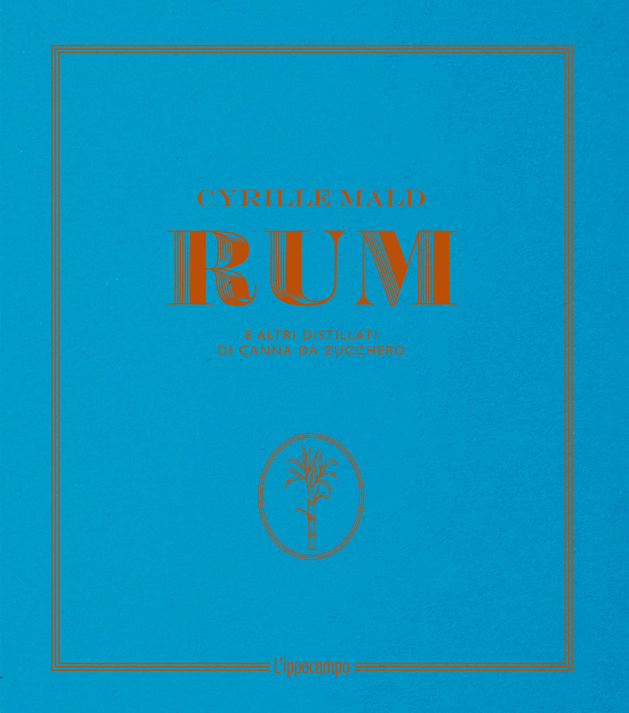 Rum e altri distillati di canna da zucchero book