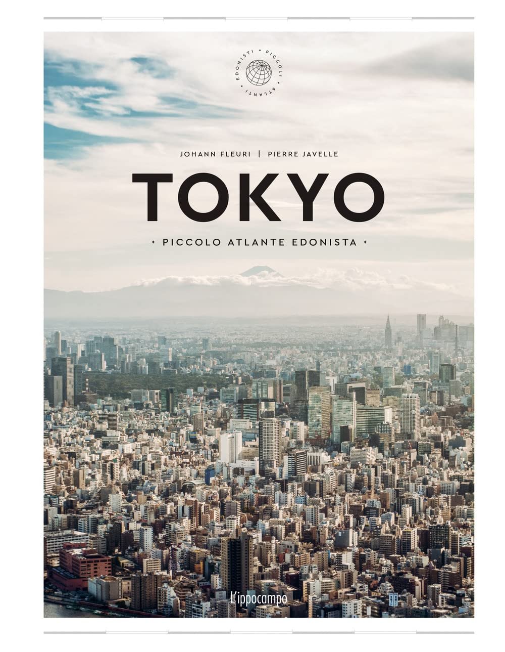 Tokyo. Piccolo atlante edonista book