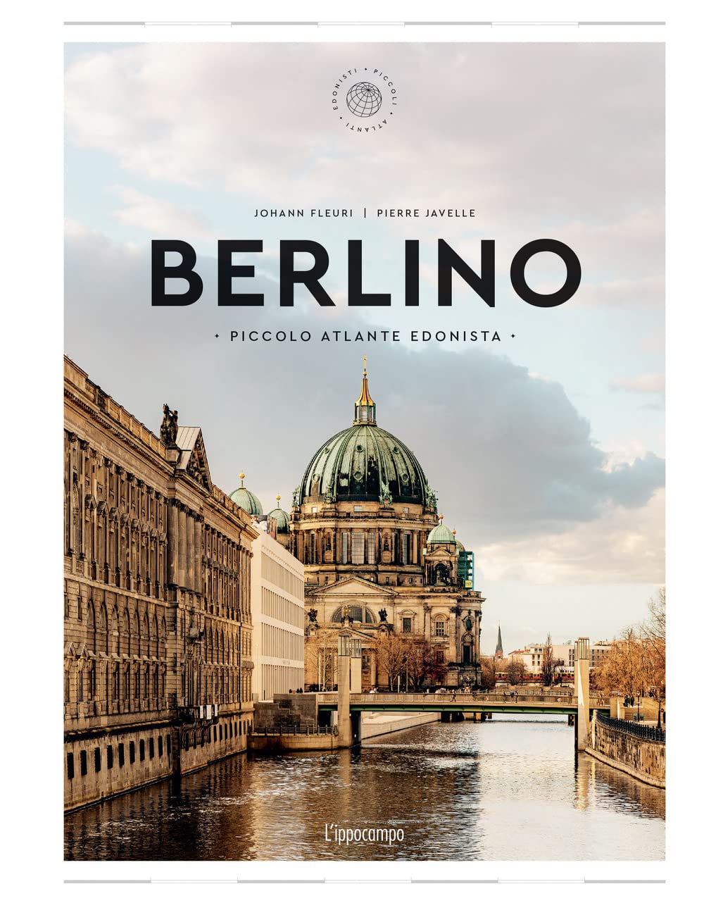Berlino. Piccolo atlante edonista book