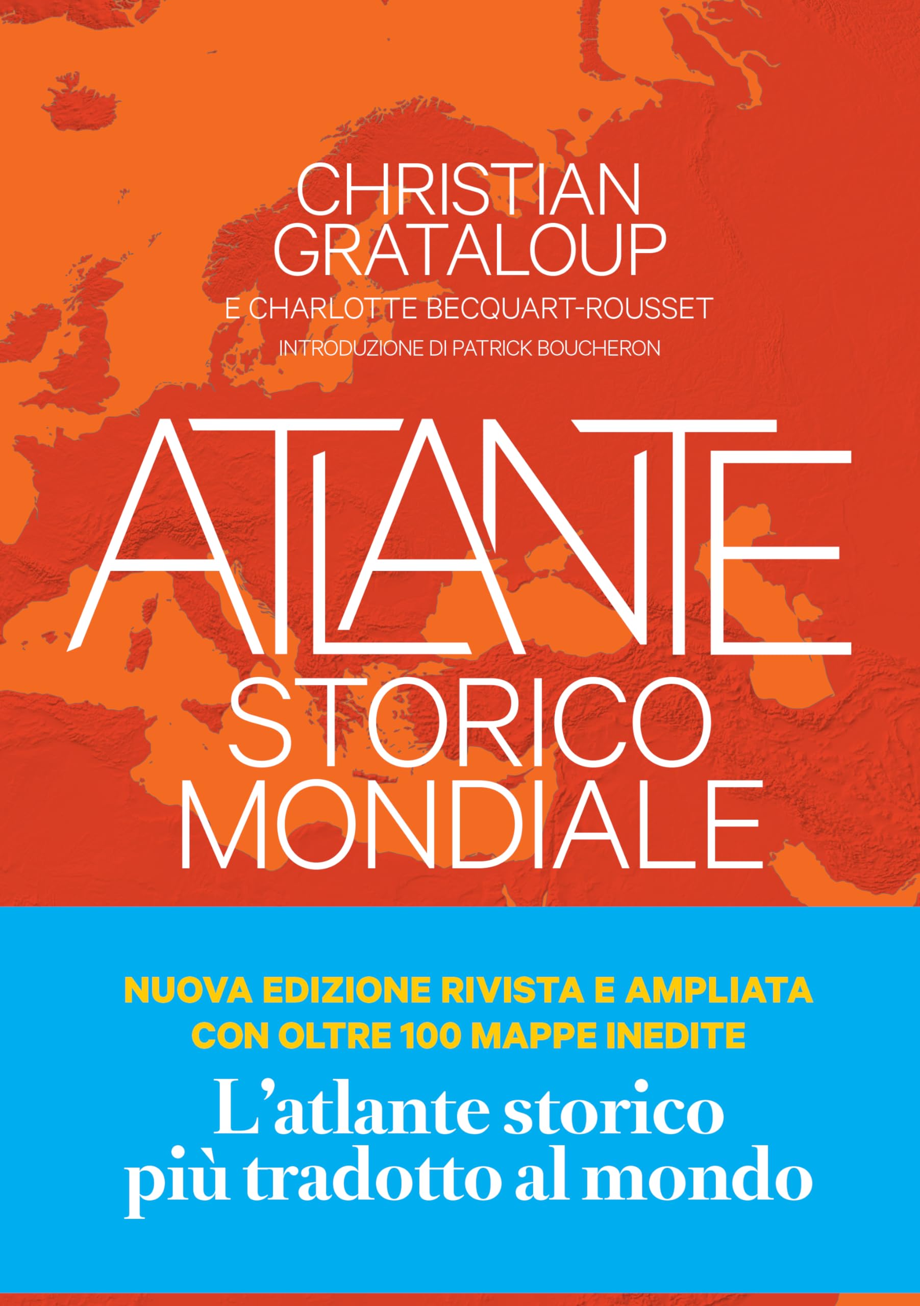 Atlante storico mondiale. La storia dell'umanità in 600 mappe. Ediz. a colori Politics & History
