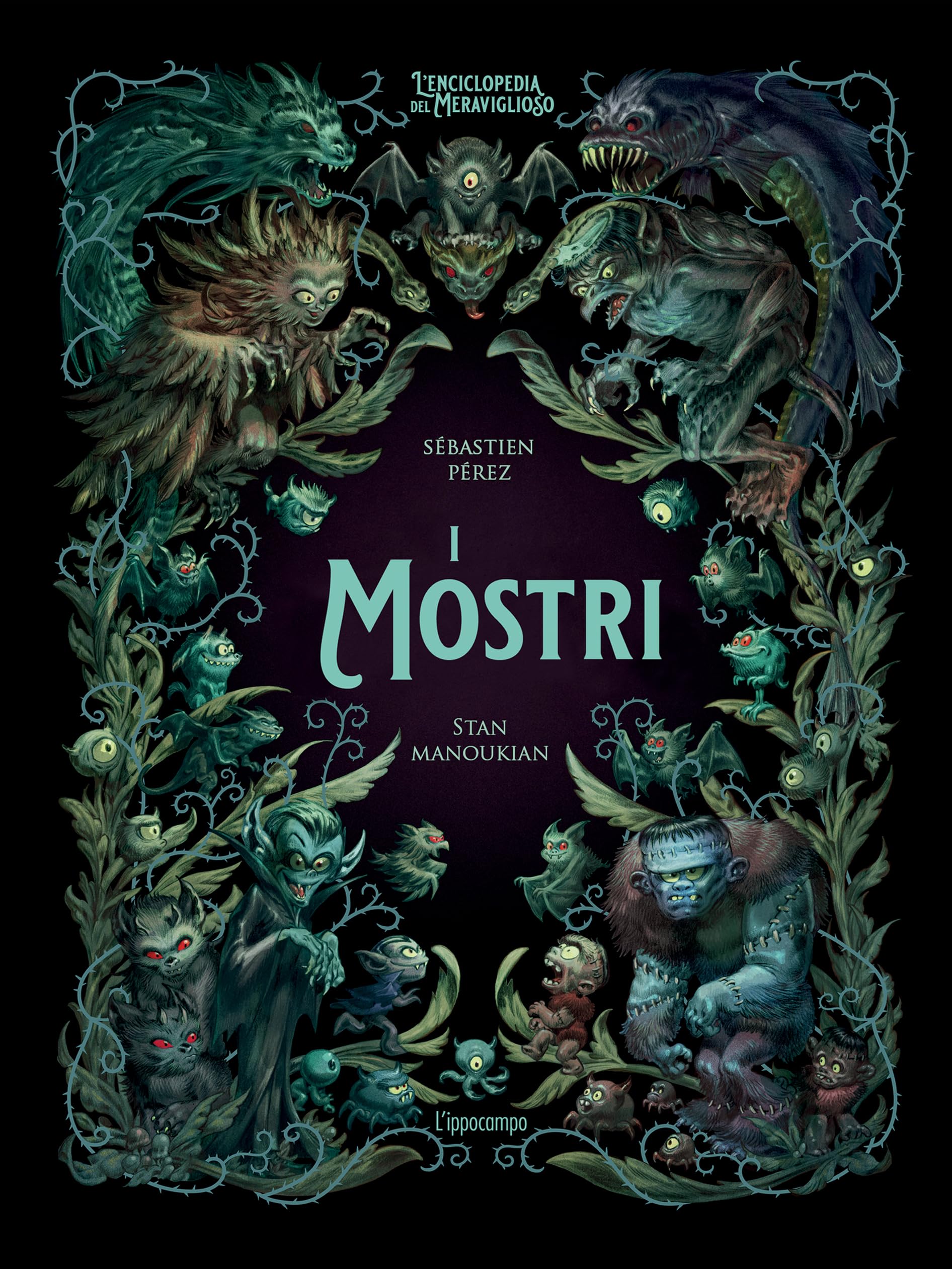 I mostri. L'enciclopedia del meraviglioso. Ediz. illustrata book