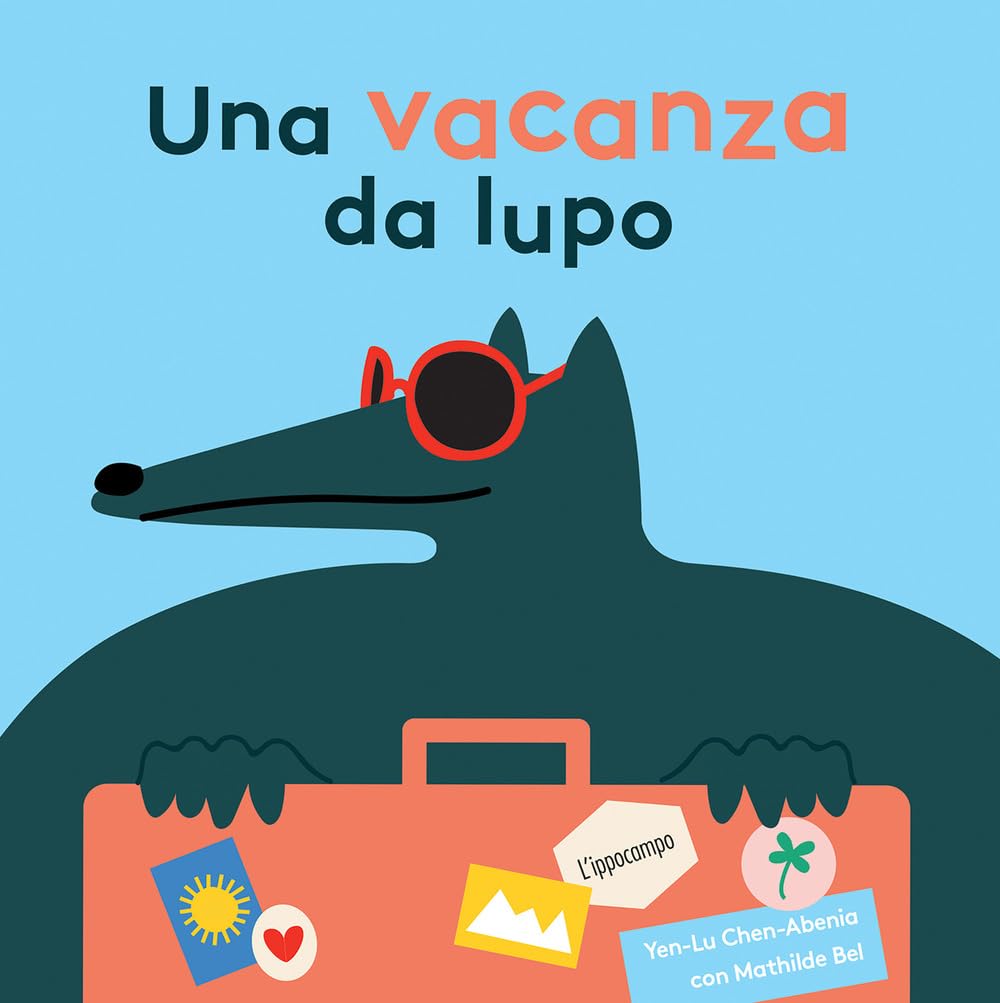 Una vacanza da lupo. Ediz. illustrata (L' ippocampo ragazzi) Tiptoi & Games