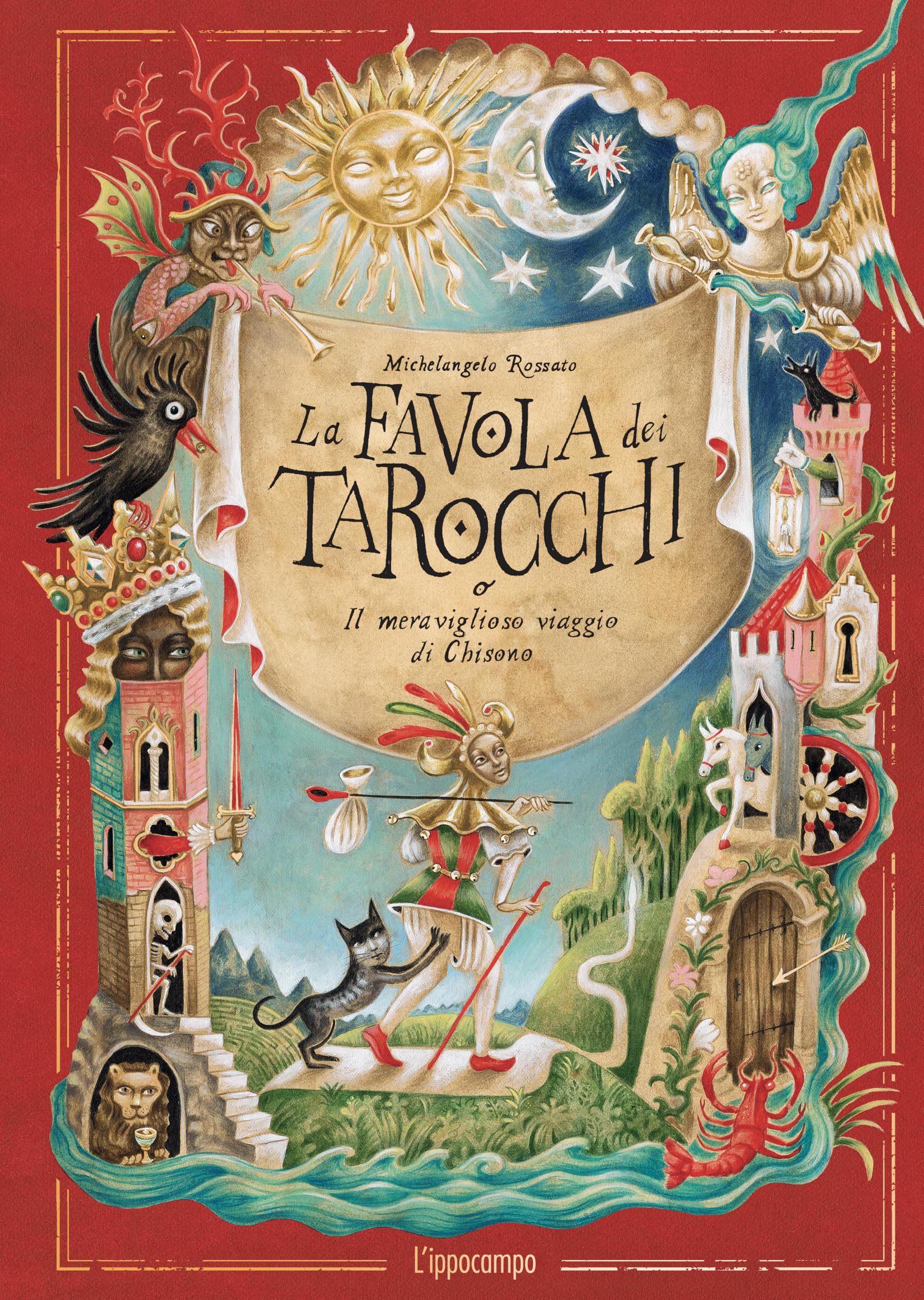 La favola dei tarocchi o il meraviglioso viaggio di Chisono Religion & Esotericism