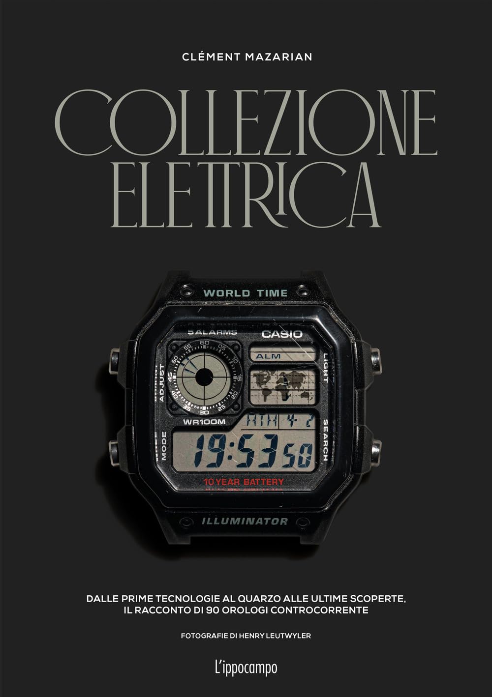 Collezione elettrica. Dalle prime tecnologie al quarzo alle ultime scoperte. Il racconto di 90 orologi controcorrente Hobbies & Crafts