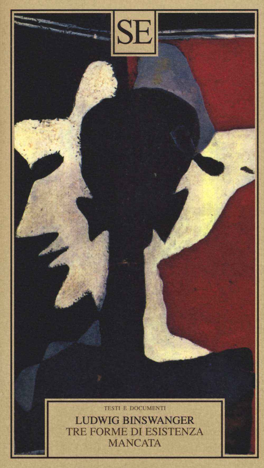 Tre forme di esistenza mancata. Esaltazione fissata, stramberia, manierismo book