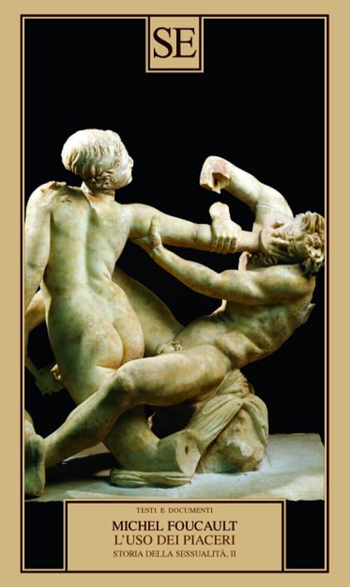 Storia della sessualità. L' uso dei piaceri (Vol. 2) book