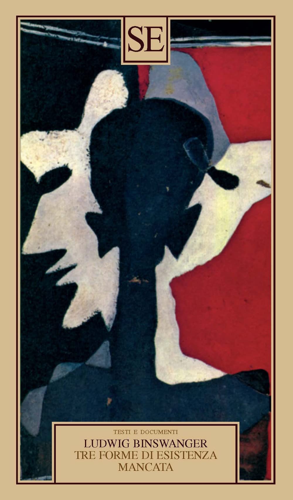 Tre forme di esistenza mancata. Esaltazione fissata, stramberia, manierismo book