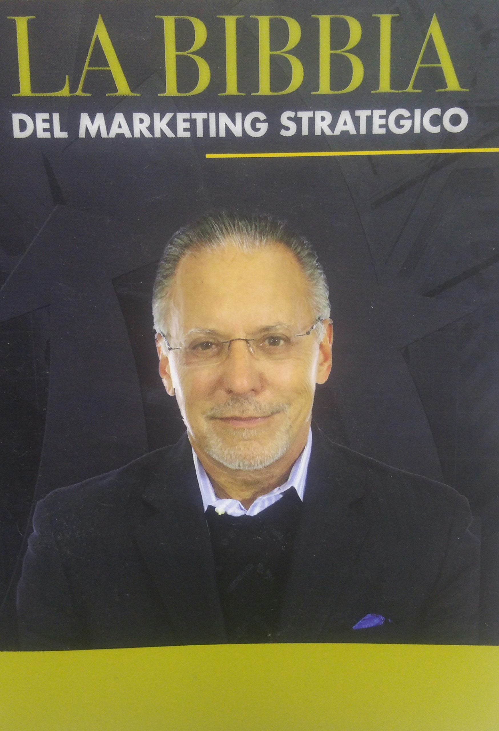 La bibbia del marketing strategico book