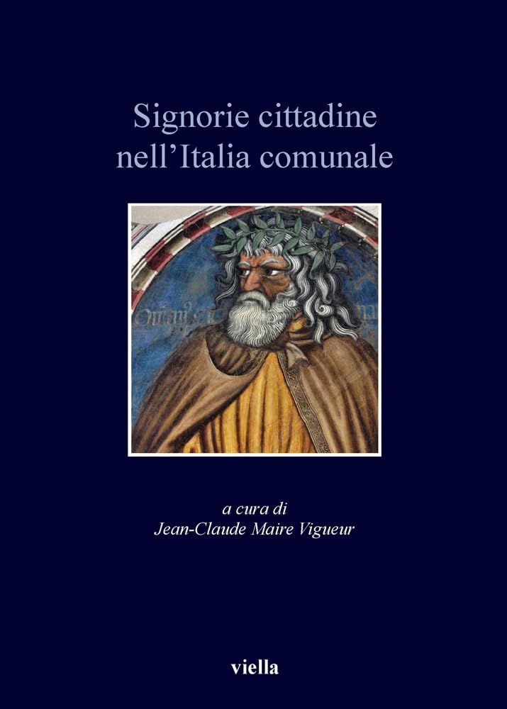 Signorie cittadine nell'Italia comunale (Italia comunale e signorile) Social Sciences