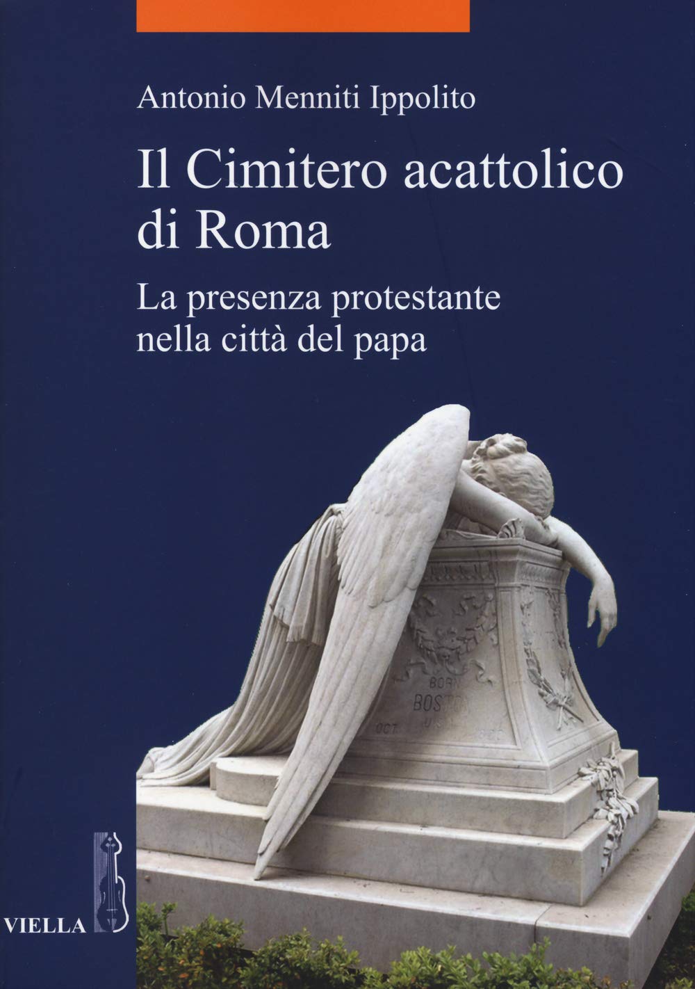 Il cimitero acattolico di Roma. La presenza protestante nella città del papa Social Sciences