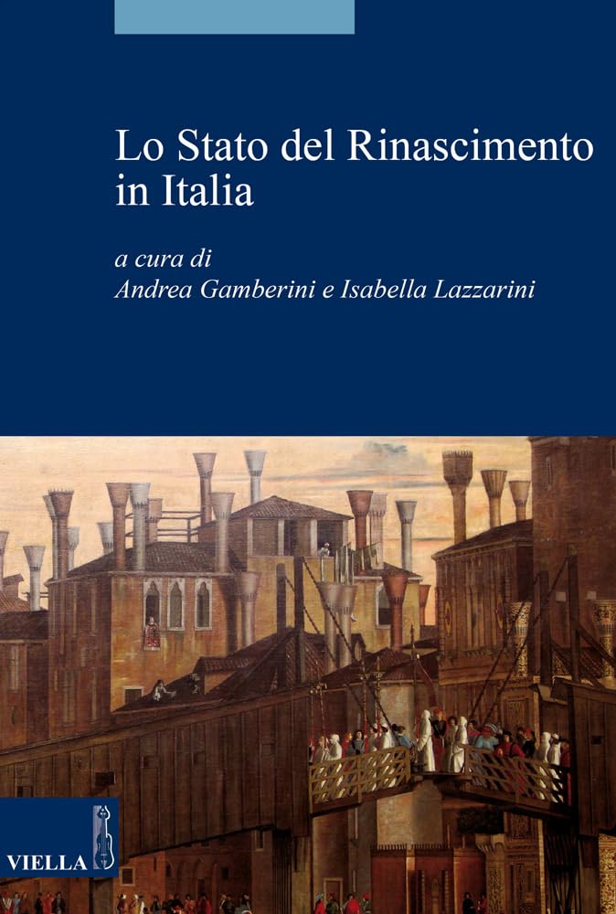 Lo Stato Del Rinascimento in Italia 1350-1520 book
