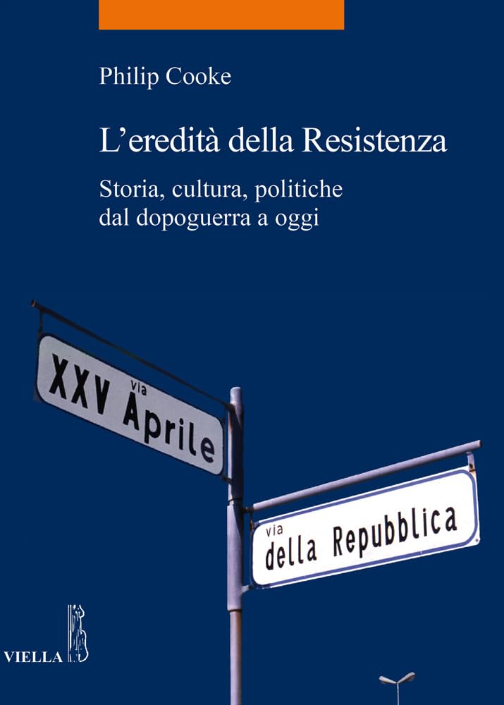 L'eredita Della Resistenza: Storia, Cultura, Politiche Dal Dopoguerra a Oggi book