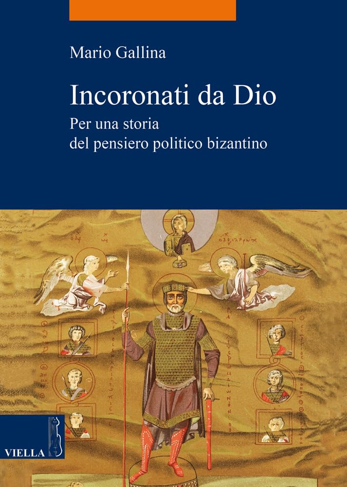 Incoronati Da Dio: Per Una Storia del Pensiero Politico Bizantino book