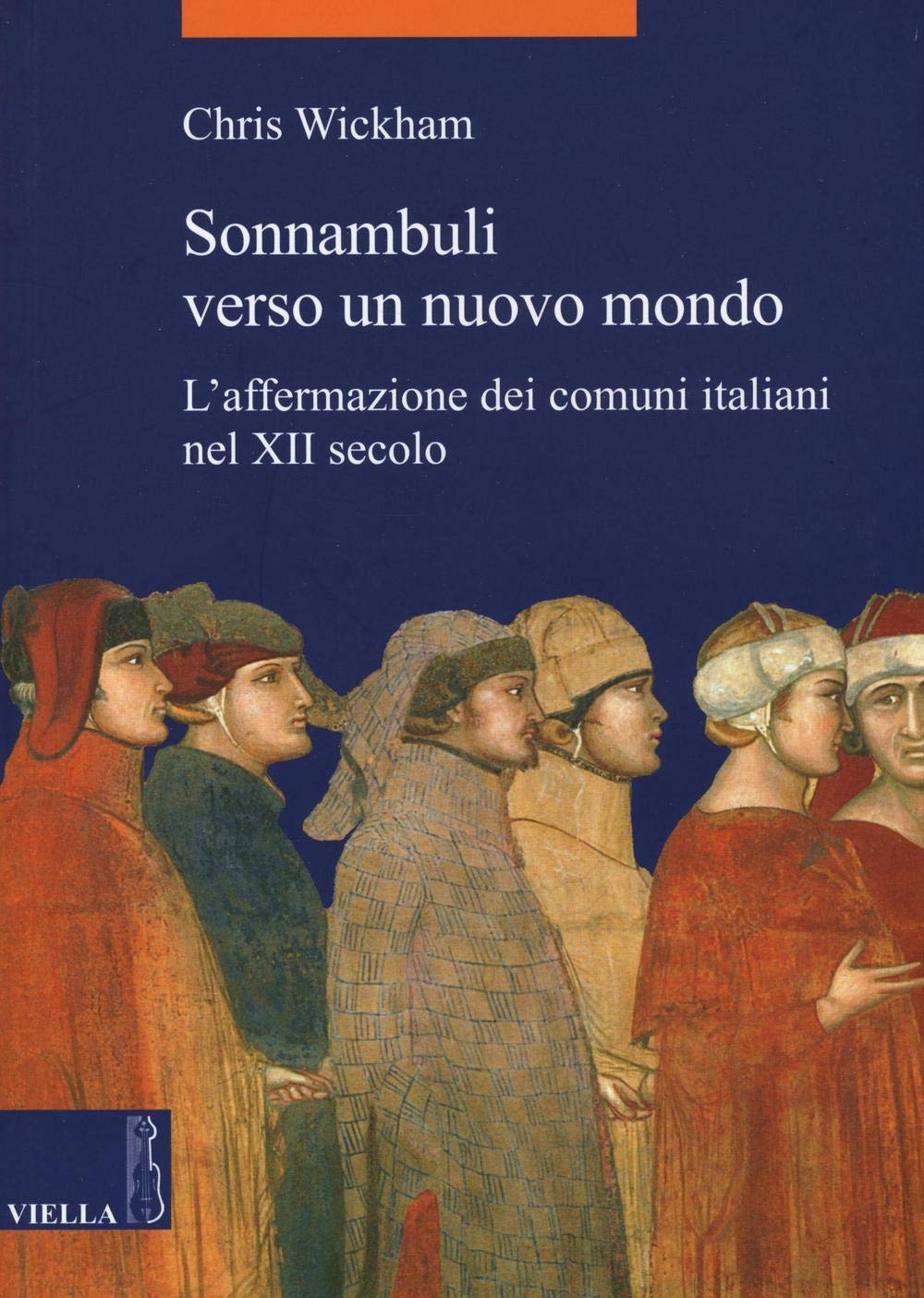 Sonnambuli verso un nuovo mondo. L'affermazione dei comuni nel XII secolo Social Sciences