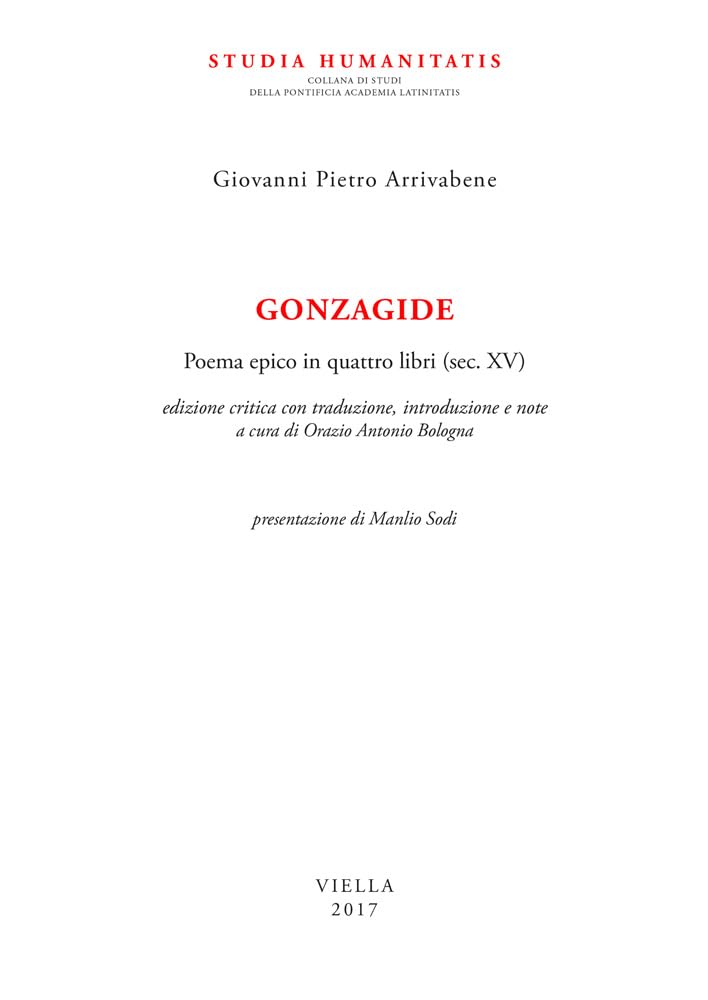Gonzagide: Poema Epico in Quattro Libri Sec. XV (Studia Humanitatis, Band 1) Poetry