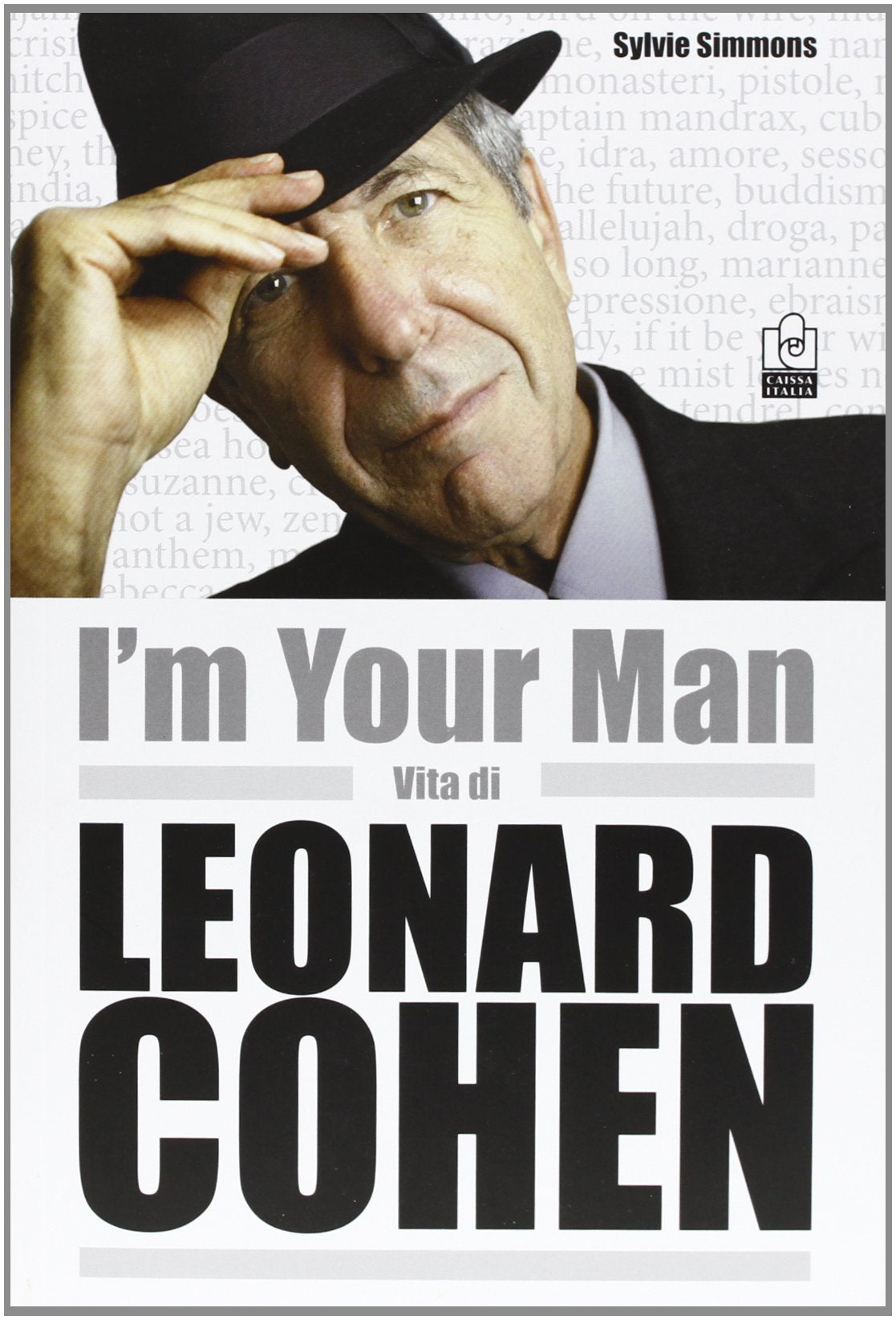 I'm your man. Vita di Leonard Cohen book
