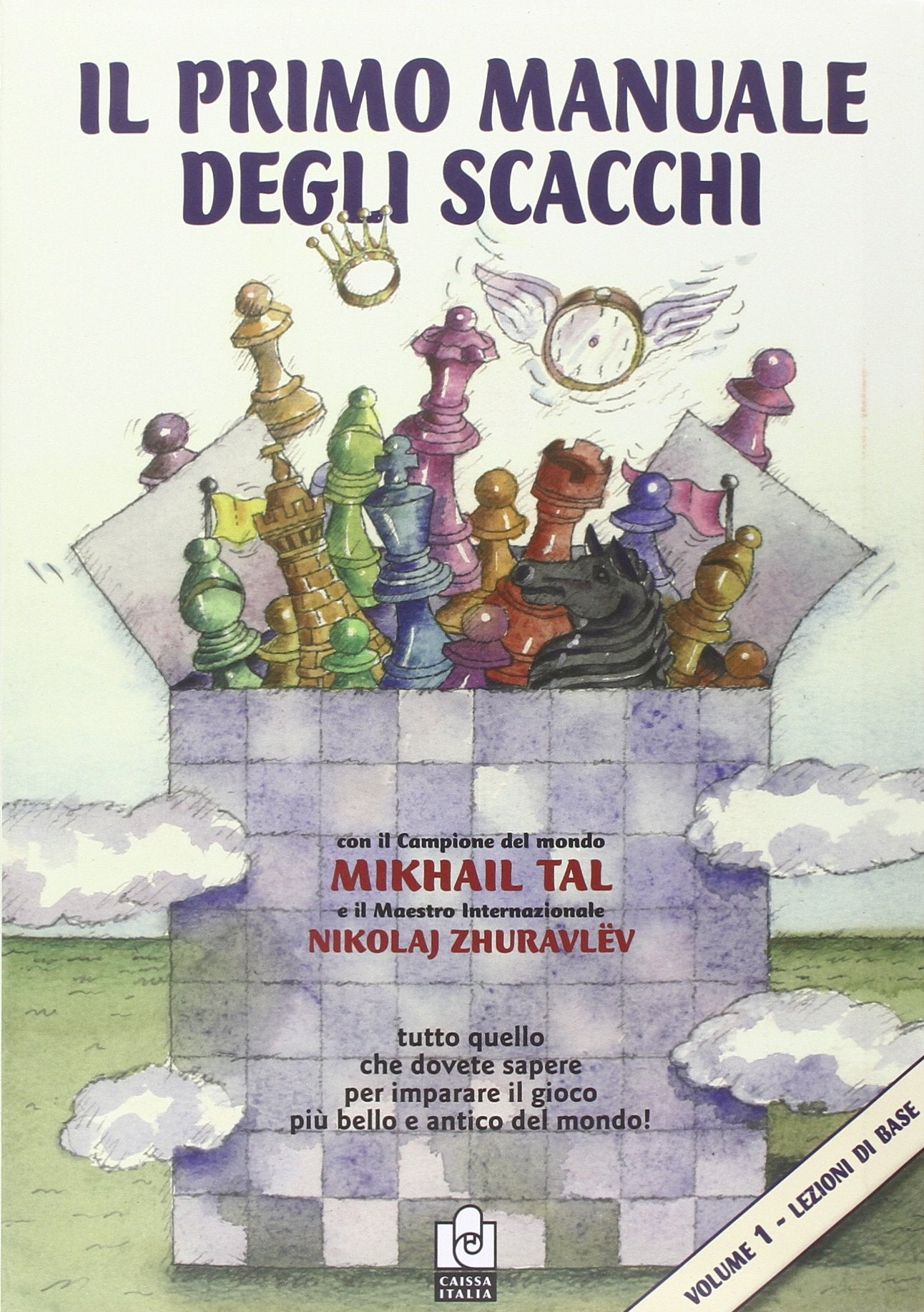 Il primo manuale degli scacchi. Lezioni di base (Vol. 1) book