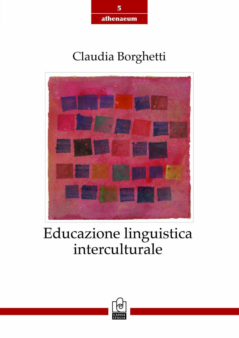 Educazione linguistica interculturale. Origini, modelli, sviluppi recenti book