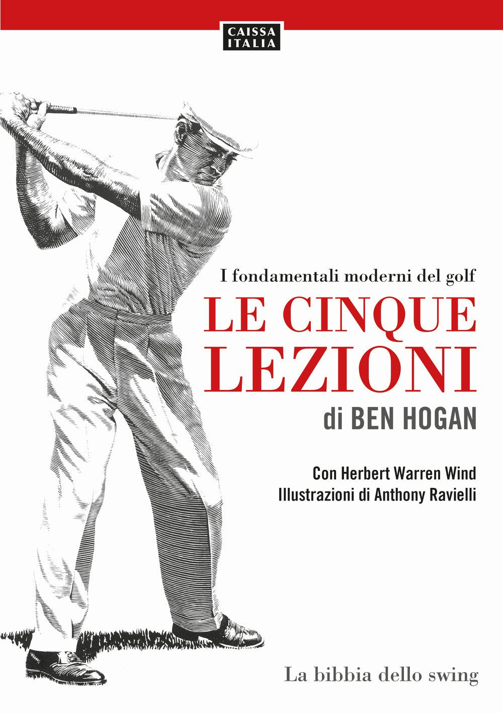 Le cinque lezioni di Ben Hogan. I fondamentali moderni del golf Leisure & Fun