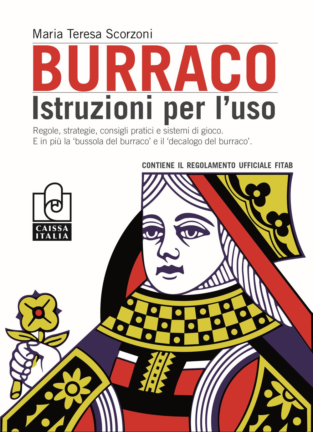 Burraco. Istruzioni per l'uso book